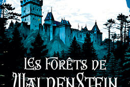 Les forets de Waldenstein_Rivages_9782743663360.jpg