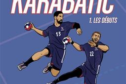 Les freres Karabatic Vol 1 Les debuts_Casterman_9782203290334.jpg