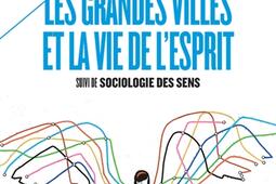 Les grandes villes et la vie de lesprit Sociolog_Payot_9782228920643.jpg