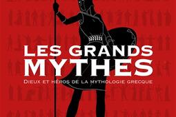 Les grands mythes  dieux et heros de la mythologie grecque_Arte Editions_9782958861902.jpg