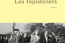 Les injusticiers_Grasset_9782246861409.jpg