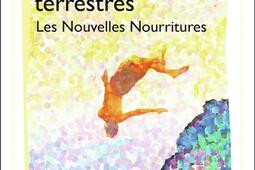 Les nourritures terrestres. Les nouvelles nourritures.jpg