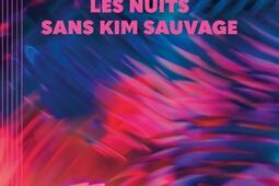 Les nuits sans Kim Sauvage_La Volte_9782370492401.jpg