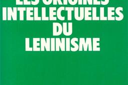 Les origines intellectuelles du léninisme.jpg