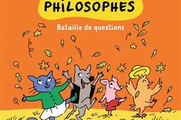 Les petits philosophes Vol 5 Bataille de questions_BD Kids_9791036361449.jpg