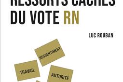 Les ressorts caches du vote RN_Presses de Sciences Po_9782724643152.jpg