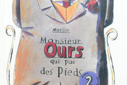 Lhistoire de monsieur Ours qui pue des pieds_Albin MichelJeunesse_9782226239808.jpg