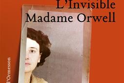 Linvisible madame Orwell_Ed Heloise dOrmesson_9782350879338.jpg