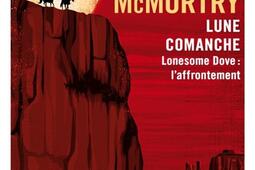 Lonesome Dove : l'affrontement. Lune comanche.jpg