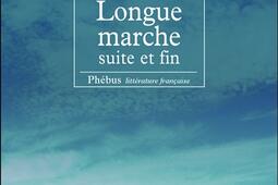 Longue marche  suite et fin_Phebus_9782752910691.jpg