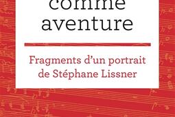 Lopera comme aventure  fragments dun portrait _Gallimard_France musique_9782073081803.jpg