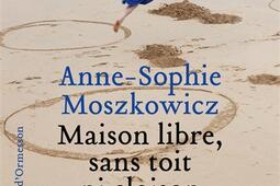 Maison libre, sans toit ni cloison.jpg
