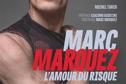 Marc Marquez lamour du risque_Solar_9782263188534.jpg