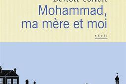 Mohammad, ma mère et moi : récit.jpg