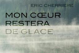 Mon coeur restera de glace  roman noir_Belfond_9782714493330.jpg