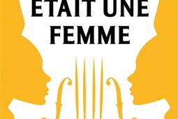 Mozart était une femme : histoire de la musique classique au féminin.jpg