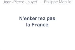 N'enterrez pas la France.jpg