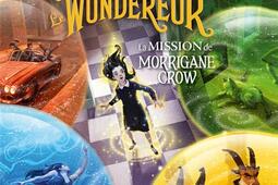 Nevermoor. Vol. 2. Le Wundereur : la mission de Morrigane Crow.jpg