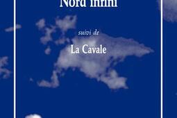 Nord infini La cavale_les Solitaires intempestifs_9782846817066.jpg