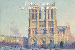 NotreDame vue par les peintres_Ed des Falaises_9782848116631.jpg