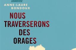 Nous traverserons des orages_GallimardJeunesse_9782075129626.jpg