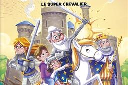 Papi est un super menteur Vol 2 Le super chevalier_Pocket jeunesse_9782266319416.jpg