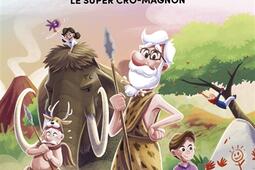 Papi est un super menteur Vol 7 Le super CroMagnon_Pocket jeunesse_9782266332002.jpg