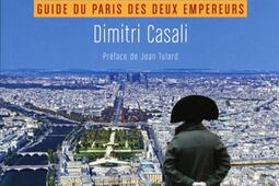 Paris Napoléon(s) : guide du Paris des deux empereurs.jpg