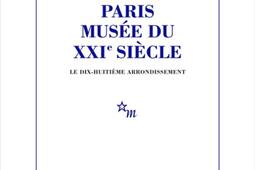 Paris musee du XXIe siecle Le dixhuitieme ar_Minuit_9782707355362.jpg