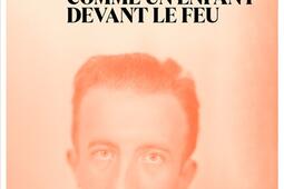 Paul Eluard comme un enfant devant le feu  itin_Seghers_9782232147630.jpg