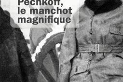 Pechkoff le manchot magnifique_Tallandier_9791021060234.jpg