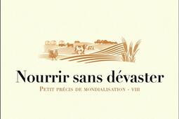 Petit precis de mondialisation Vol 8 Nourrir s_Flammarion_9782080433411.jpg