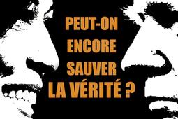 Peuton encore sauver la verite _Max Milo_9782315022656.jpg