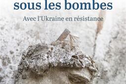 Philosopher sous les bombes  avec lUkraine en resistance_PUF.jpg