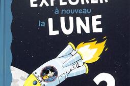 Quand parton explorer a nouveau la Lune   15 q_Gulf Stream_9782383493808.jpg