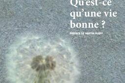 Questce quune vie bonne _Rivages_9782743649975.jpg