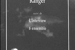 Ranger Linterview 8 ensemble_les Solitaires intempestifs.jpg