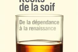 Recits de la soif  de la dependance a la renaissance_Pauvert.jpg