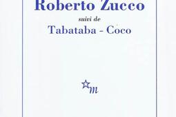 Roberto Zucco Tabataba Coco_Minuit.jpg