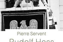 Rudolf Hess : la dernière énigme du IIIe Reich.jpg