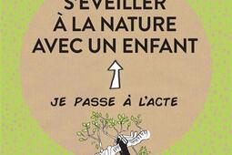 S'éveiller à la nature avec un enfant.jpg