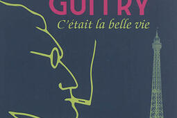 Sacha Guitry : c'était la belle vie.jpg