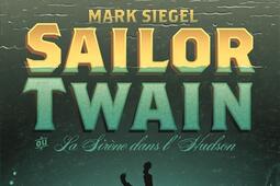 Sailor Twain ou La sirène dans l'Hudson.jpg