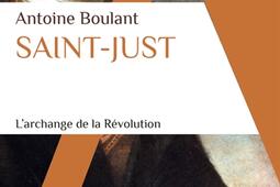 Saint-Just : l'archange de la Révolution.jpg