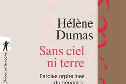 Sans ciel ni terre  paroles orphelines du genocide des Tutsi 19942006_La Decouverte_9782348082047.jpg