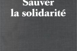 Sauver la solidarité.jpg