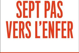 Sept pas vers l'enfer : séparatisme islamiste : les désarrois d'un officier de renseignement.jpg