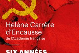 Six années qui ont changé le monde : 1985-1991, la chute de l'Empire soviétique.jpg