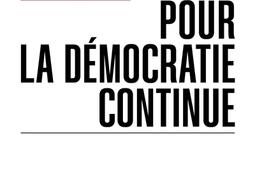 Six thèses pour la démocratie continue.jpg