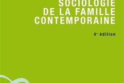Sociologie de la famille contemporaine_Armand Colin_9782200248116.jpg